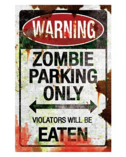 Parkschild Zombie Parking Only